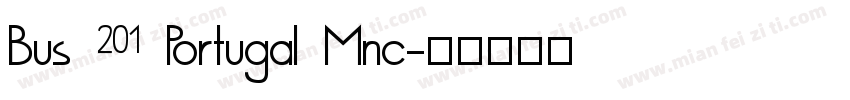 Bus 201 Portugal Mnc字体转换